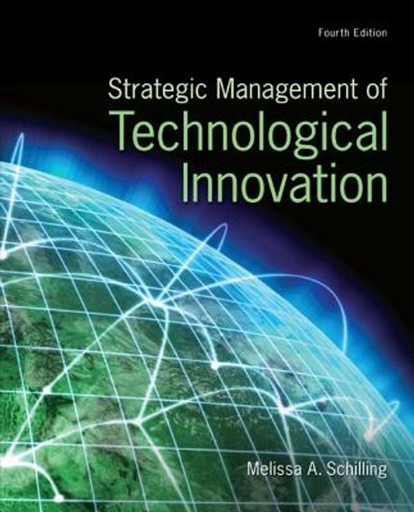 Cover Art for 9780078029233, Strategic Management of Technological Innovation by Melissa A. Schilling