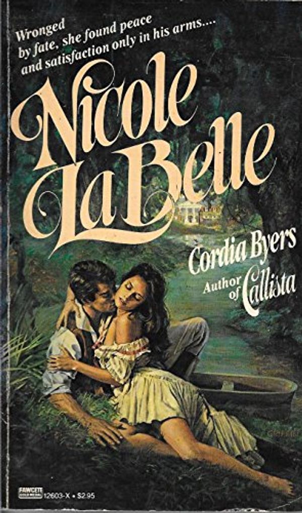 Cover Art for 9780449126035, Nicole La Belle by Cordia Byers