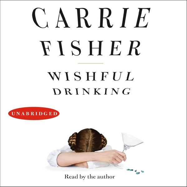Cover Art for 9780743583411, Wishful Drinking by Carrie Fisher