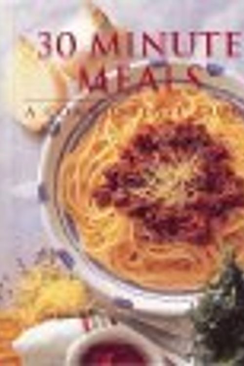 Cover Art for 9780681026063, 30 Minute Meals a Common Sense Guide by Bay Books Editors