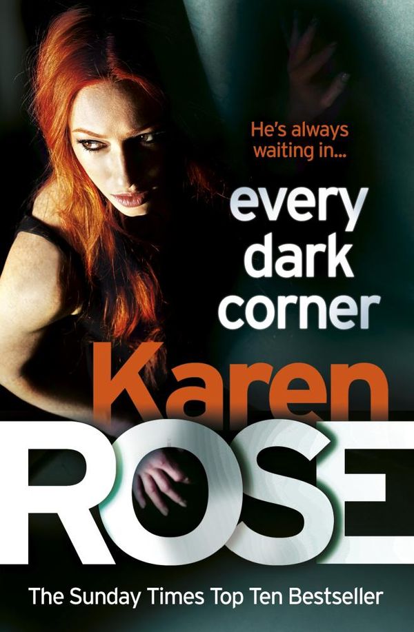 Cover Art for 9780755390090, Every Dark Corner (The Cincinnati Series Book 3) by Karen Rose