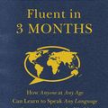 Cover Art for 9780062282705, Fluent in 3 Months by Benny Lewis