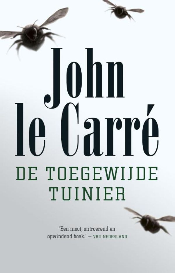 Cover Art for 9789021809496, De toegewijde tuinier by J.J. de Wit, John le Carre, Rob van Moppes