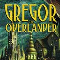 Cover Art for 9780307207302, Gregor the Overlander by Suzanne Collins