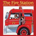 Cover Art for 9780920236772, The Fire Station by Robert Munsch