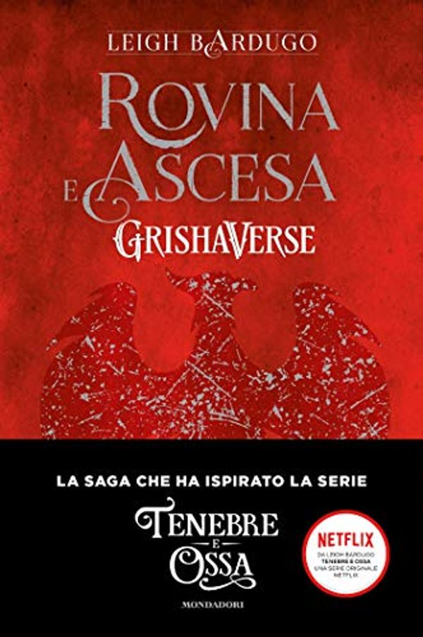 Cover Art for B08XWV5SMR, Grishaverse - Rovina e ascesa (Italian Edition) by Leigh Bardugo