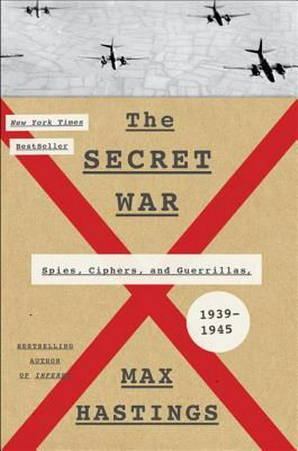 Cover Art for 9780062259271, The Secret War by Max Hastings