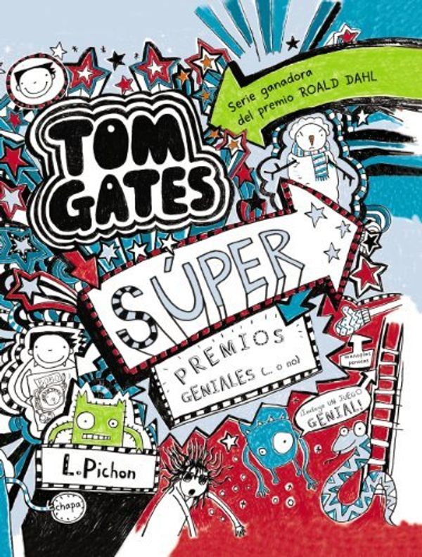 Cover Art for B01K94IIVO, Tom Gates: Super Premios Geniales (. O No) = Tom Gates: Extra Special Treats (Not) by Liz Pichon (2014-09-30) by Unknown