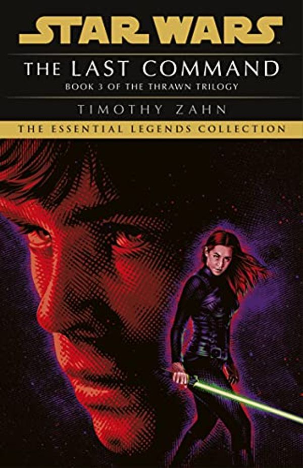 Cover Art for B086QHT85Z, The Last Command: Book 2 (Star Wars Thrawn trilogy) (Book 2 Star Wars Trilogy) by Timothy Zahn