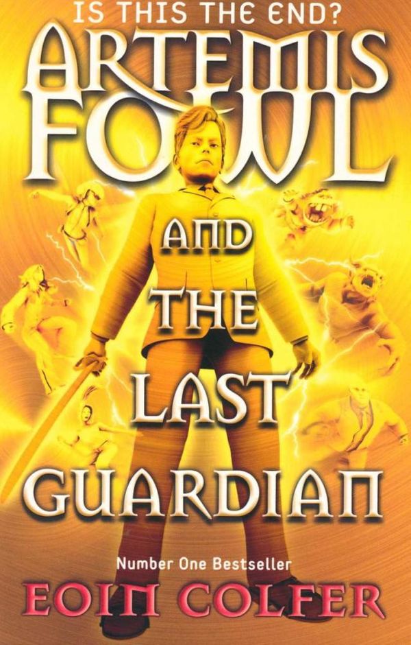 Cover Art for 9780141346731, Artemis Fowl and the Last Guardian by Eoin Colfer