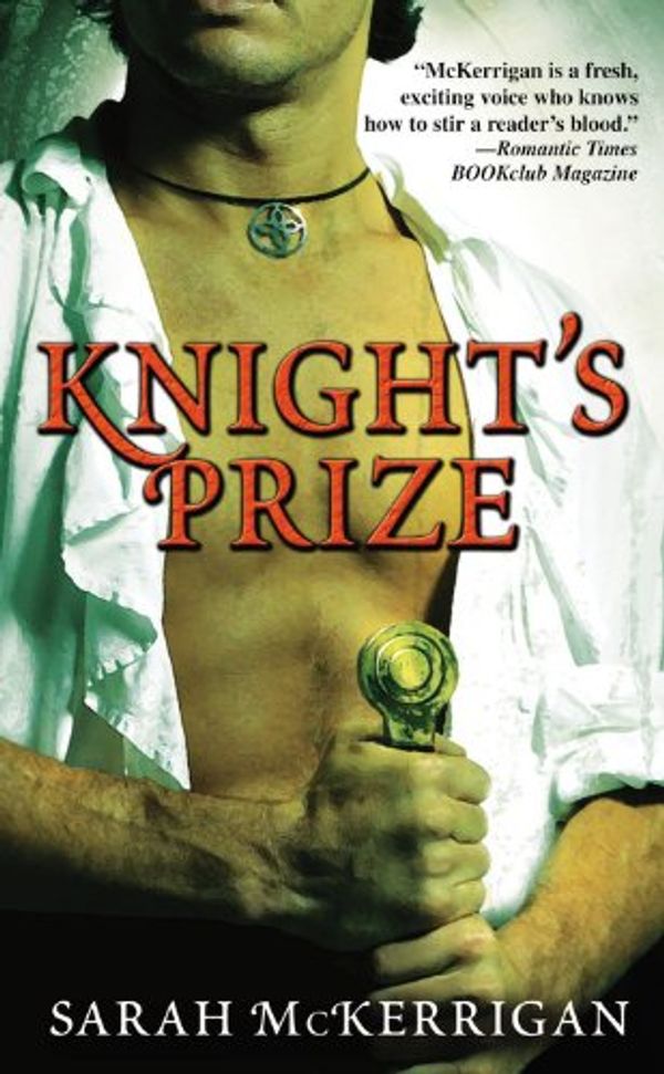 Cover Art for 9780446618861, Knight's Prize by Sarah McKerrigan