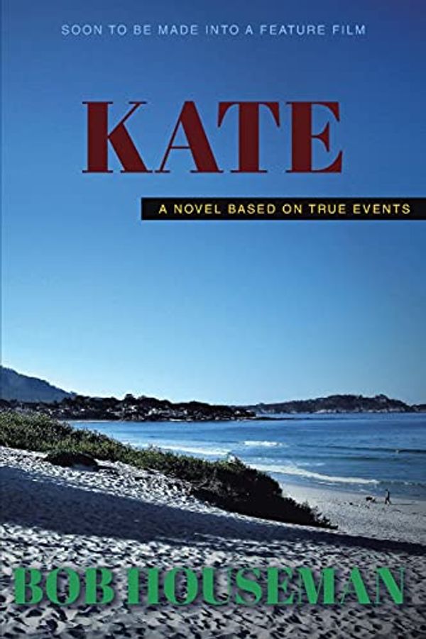 Cover Art for 9781645845416, Kate by Bob Houseman