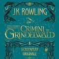 Cover Art for 9788893817110, Animali fantastici. I crimini di Grindelwald. Screenplay originale by J. K. Rowling