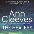 Cover Art for B015DISZX2, The Healers: An Inspector Ramsay Novel 5 by Ann Cleeves