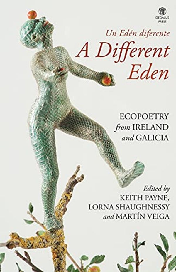 Cover Art for 9781910251928, A Different Eden / Un Edén diferente by Keith Payne, Martin Veiga, Lorna Shaughnessy