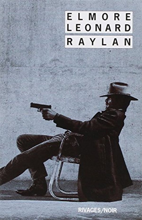 Cover Art for 9782743629557, Raylan by Elmore Leonard