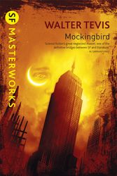 Cover Art for 9780575079151, Mockingbird by Walter Tevis