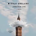 Cover Art for B07VF8YLYT, Middle England: A Novel by Jonathan Coe