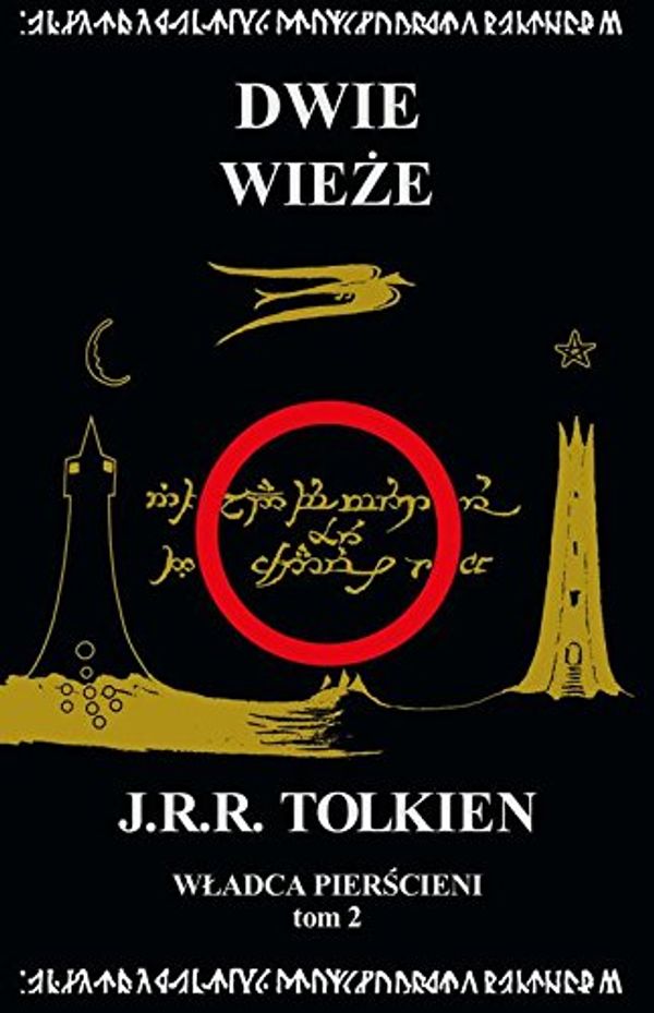Cover Art for 9788377856819, Wladca Pierscieni Tom 2: Dwie wieze by J. R. r. Tolkien