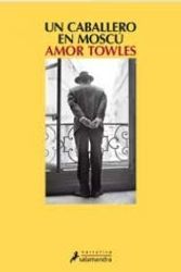 Cover Art for 9789585277359, Un Caballero En Moscu by Amor Towles