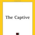 Cover Art for 9781417929412, The Captive by Marcel Proust