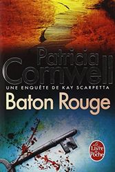 Cover Art for 9782253111924, Baton Rouge (Ldp Thrillers) (French Edition) by P Cornwell, Cornwell