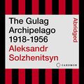 Cover Art for B07WWZ41NH, The Gulag Archipelago 1918-1956: An Experiment in Literary Investigation by Aleksandr I. Solzhenitsyn