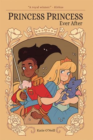 Cover Art for 9781620103401, Princess Ever After by Katie O'Neill