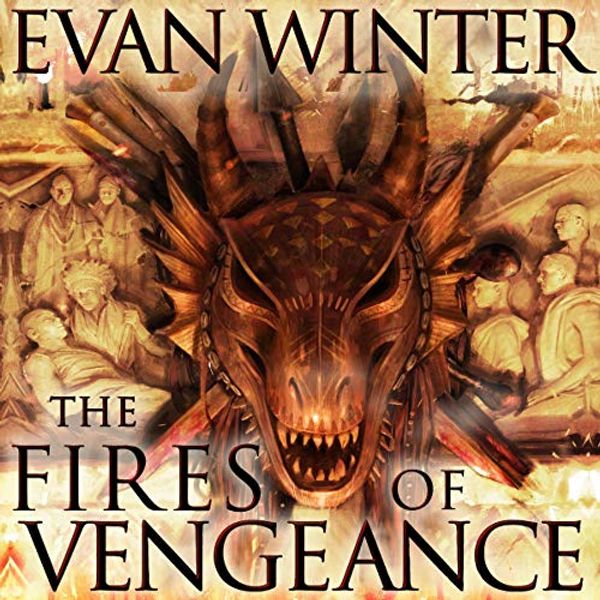 Cover Art for B08H5L9J57, The Fires of Vengeance: The Burning, Book 2 by Evan Winter