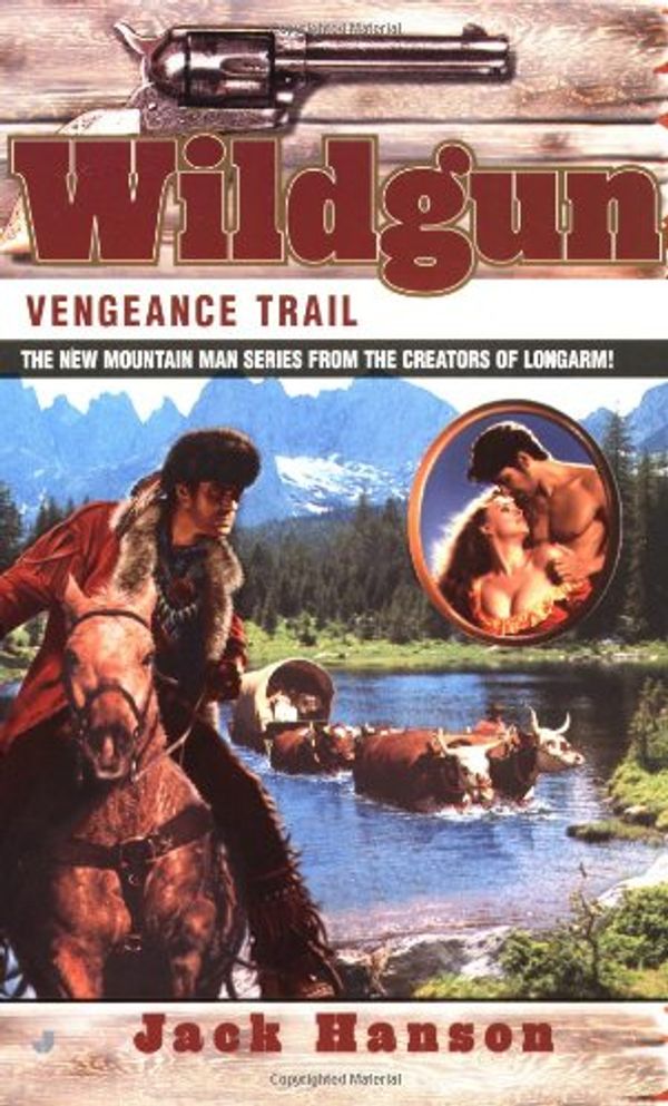 Cover Art for 9780515127324, Vengeance Trail by Jack Hanson