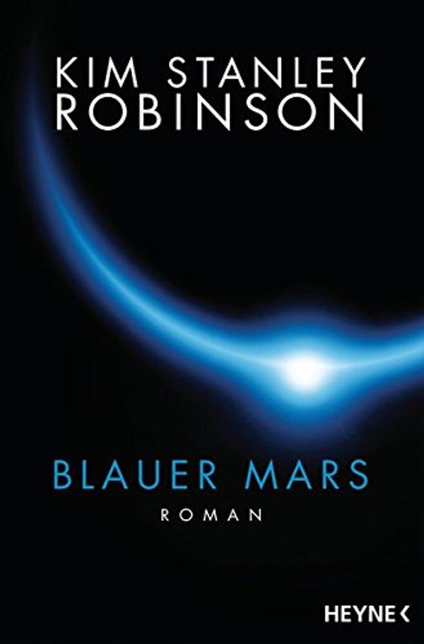 Cover Art for 9783453316980, Blauer Mars by Kim Stanley Robinson