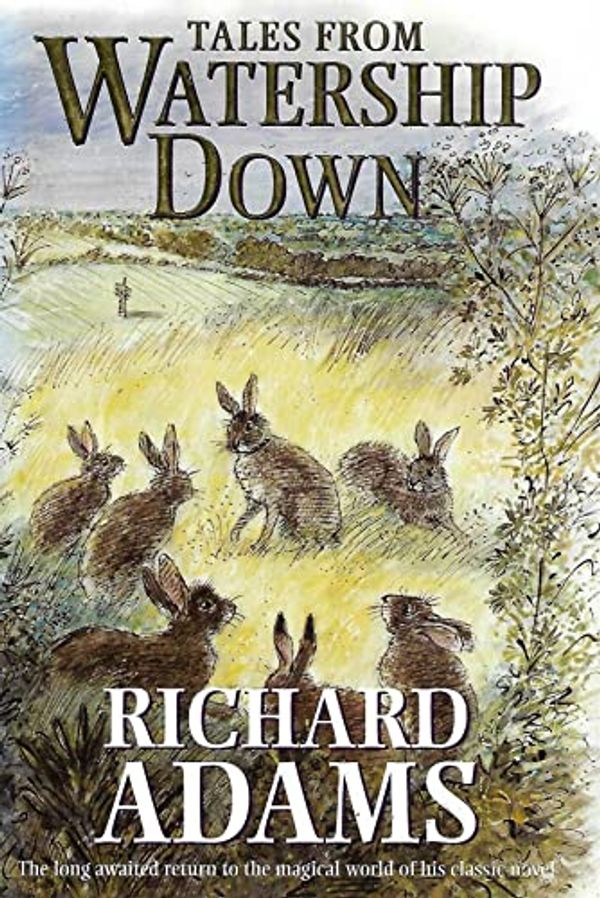 Cover Art for 9780091801663, Tales from Watership Down by Richard Adams