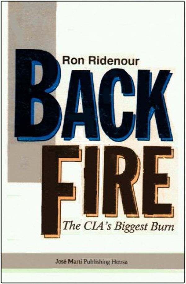 Cover Art for 9780962497513, Back Fire: the CIS's Biggest Burn by Unknown
