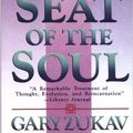 Cover Art for 9780739417836, The Seat of the Soul by Gary Zukav