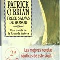 Cover Art for 9788435006835, Trece salvas de honor (XIII) (Aubrey-Maturin) (Spanish Edition) by O'Brian, Patrick