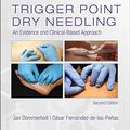 Cover Art for B07F432HWY, Trigger Point Dry Needling E-Book: An Evidence and Clinical-Based Approach by Jan Dommerholt, Cesar Fernandez las De Penas