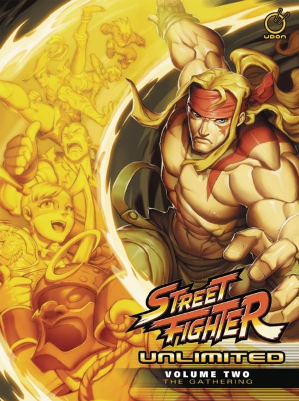 Cover Art for 9781772940084, Street Fighter Unlimited Volume 2: The Gathering by Siu-Chong, Ken, Chris Sarracini, Matt Moylan