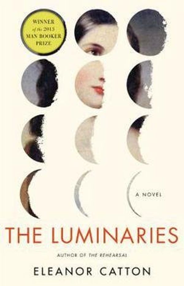 Cover Art for B01FMW2N1E, Eleanor Catton: The Luminaries (Hardcover); 2013 Edition by Unknown