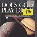 Cover Art for 9780310515715, Does God Play Dice? by John T. Houghton