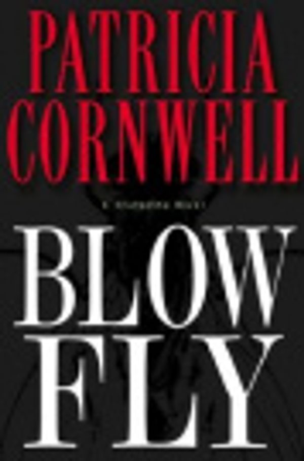 Cover Art for 9780786542932, Blow Fly by Patricia Cornwell