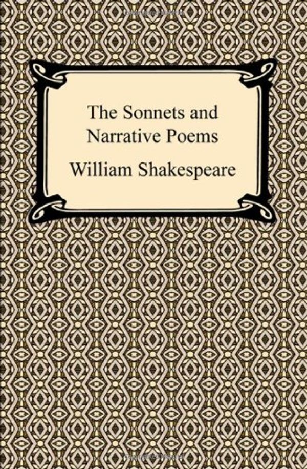 Cover Art for 9781420932355, The Sonnets and Narrative Poems by William Shakespeare