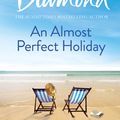 Cover Art for 9781529026979, An Almost Perfect Holiday by Lucy Diamond