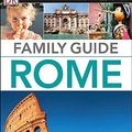 Cover Art for B01F9FYPFQ, Eyewitness Travel Family Guide Rome by DK (2015-01-19) by DK