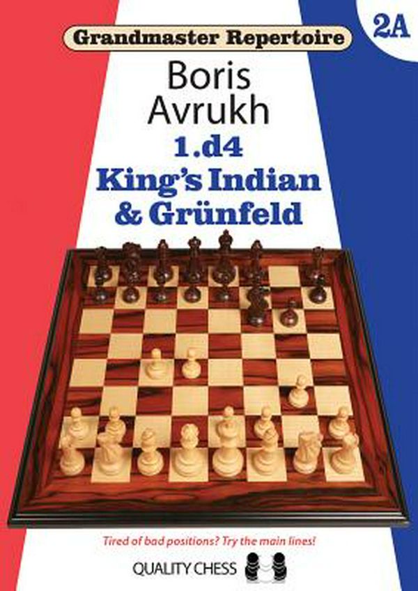 Cover Art for 9781784830441, Grandmaster Repertoire 2A - King's Indian & Grunfeld by Boris Avrukh