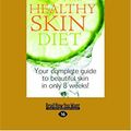Cover Art for 9781458784681, The Healthy Skin Diet by Fischer