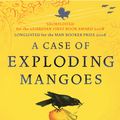 Cover Art for 9781409059042, A Case of Exploding Mangoes by Mohammed Hanif