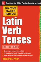 Cover Art for 9780071817837, Practice Makes Perfect Latin Verb Tenses by Richard Prior