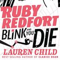 Cover Art for B07BLMR6R6, Ruby Redfort Blink and You Die by Lauren Child
