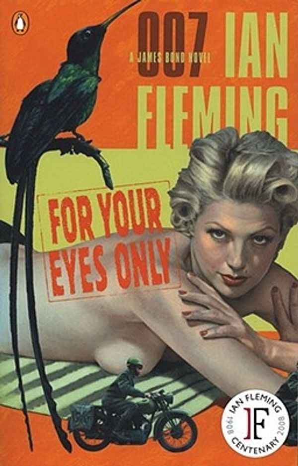 Cover Art for 9780142003220, For Your Eyes Only (James Bond Novels) by Ian Fleming