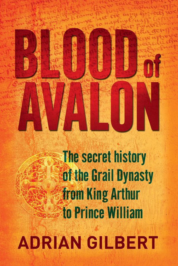 Cover Art for 9781742378190, Blood of Avalon by Adrian Gilbert